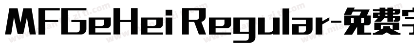 MFGeHei Regular字体转换